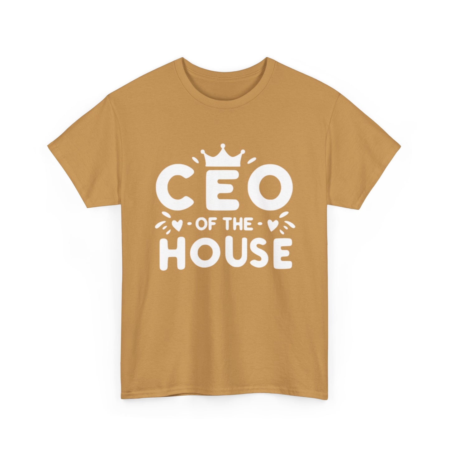 CEO Of This House T Shirt Funny graphic Jokes Unisex Heavy Cotton Tee