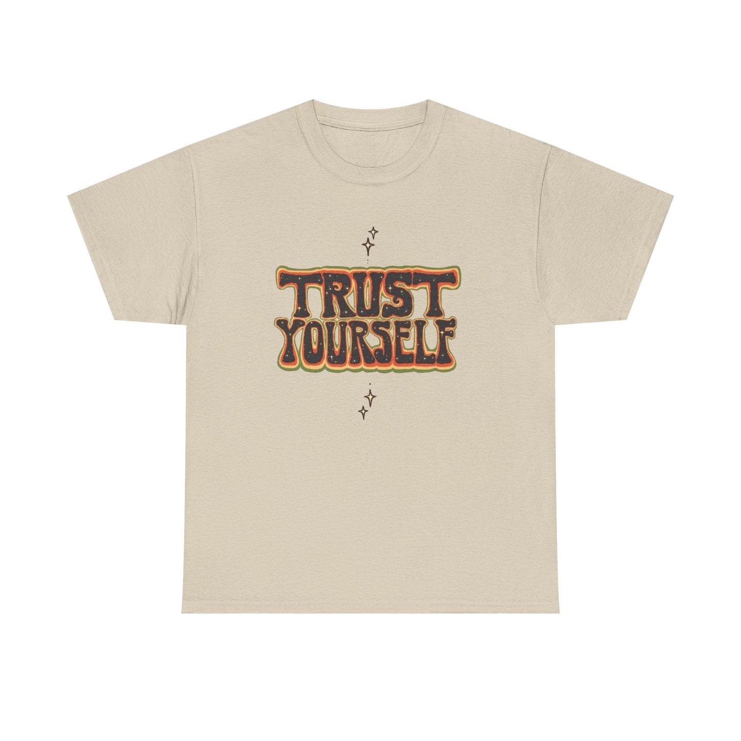 Trust Yourself Graphic T Shirt NEW Unisex Heavy Cotton Tee