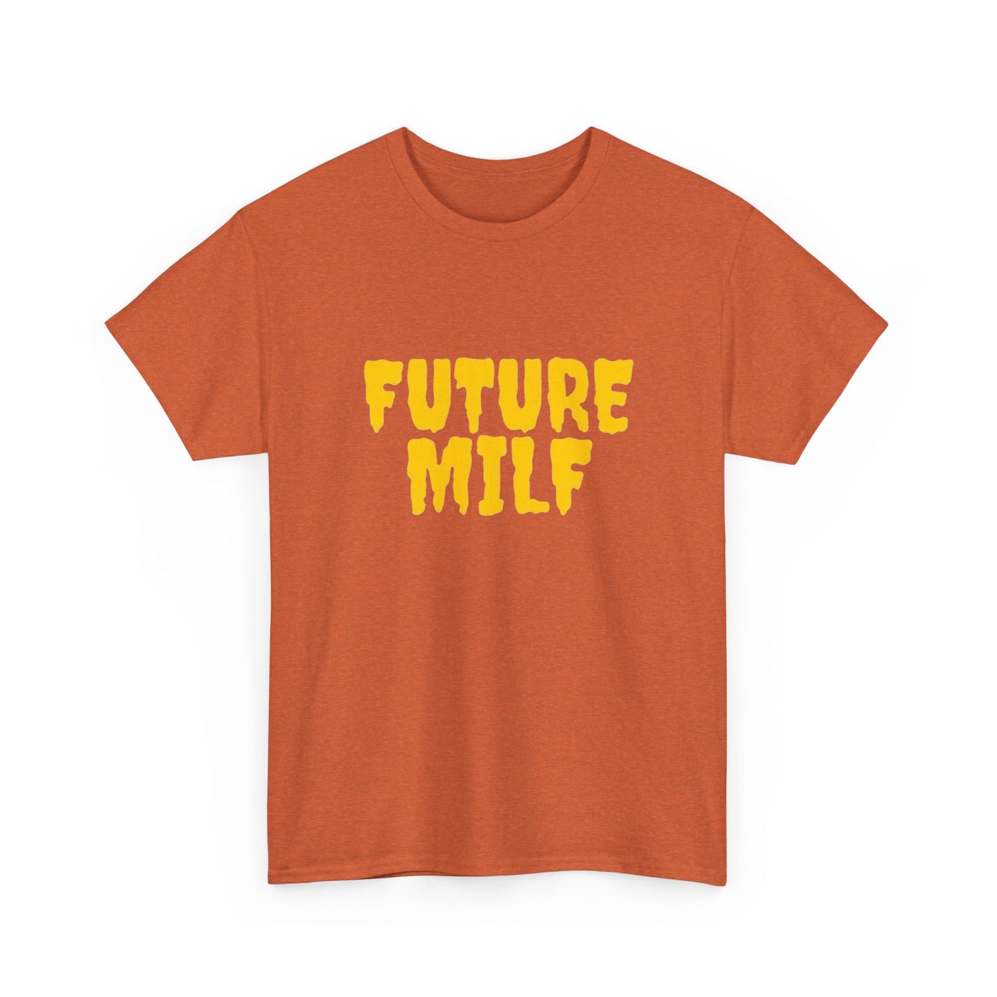 Future Milf Funny Graphic T Shirt Unisex Heavy Cotton Tee