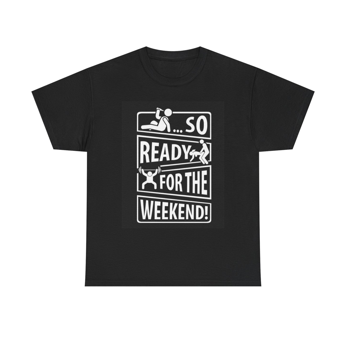 So Ready For The Weekend Tshirt Funny Outdoors Gift Jokes Unisex Camping Beers