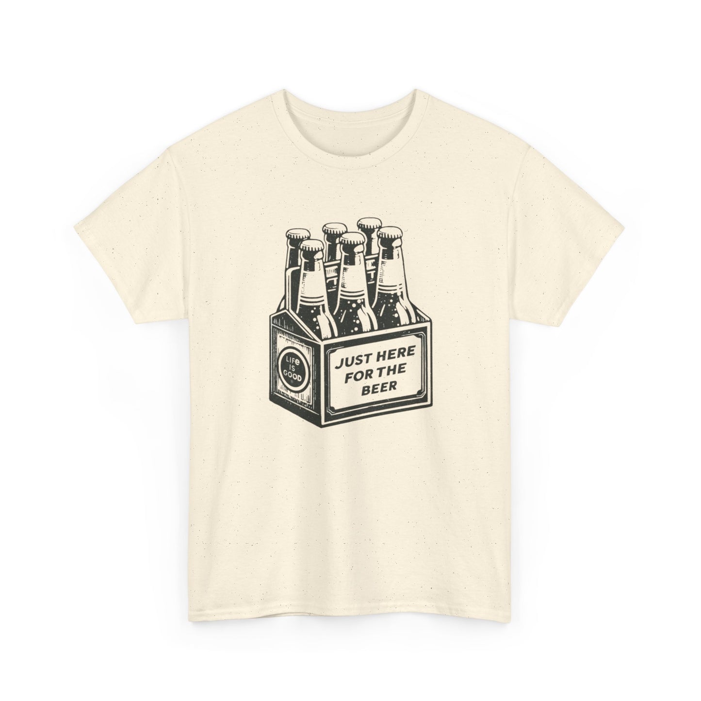 Just Here For The Beer Graphic T Shirt ADULT NEW