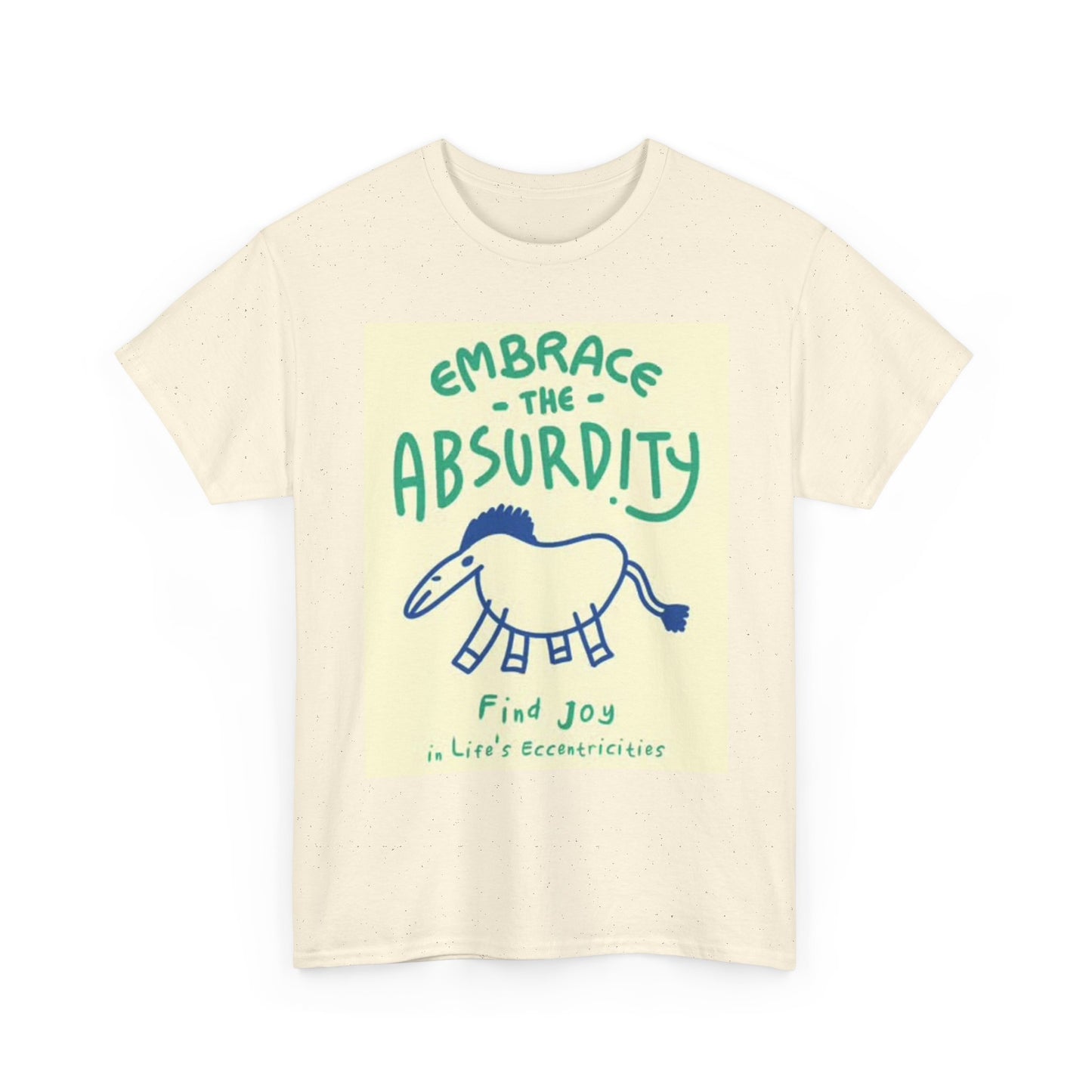 Embrace The Absurdity Graphic T Shirt Retro Funny Joke Unisex Heavy Cotton Tee
