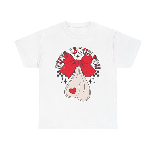 Nuts About You Funny Graphic T Shirt Love Jokes Husband Unisex Heavy Cotton Tee