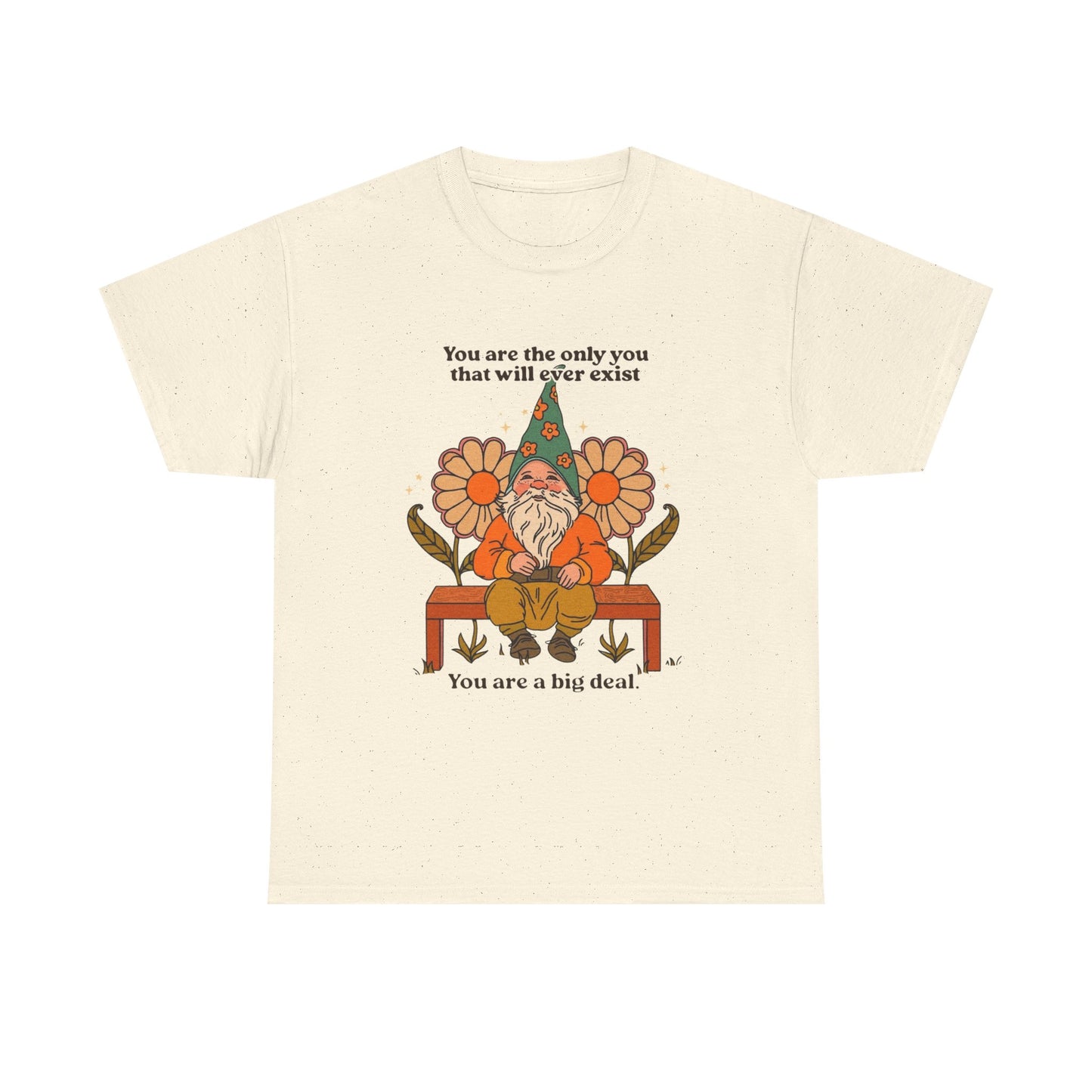 You Are A Big Deal T Shirt Unisex Heavy Cotton Tee