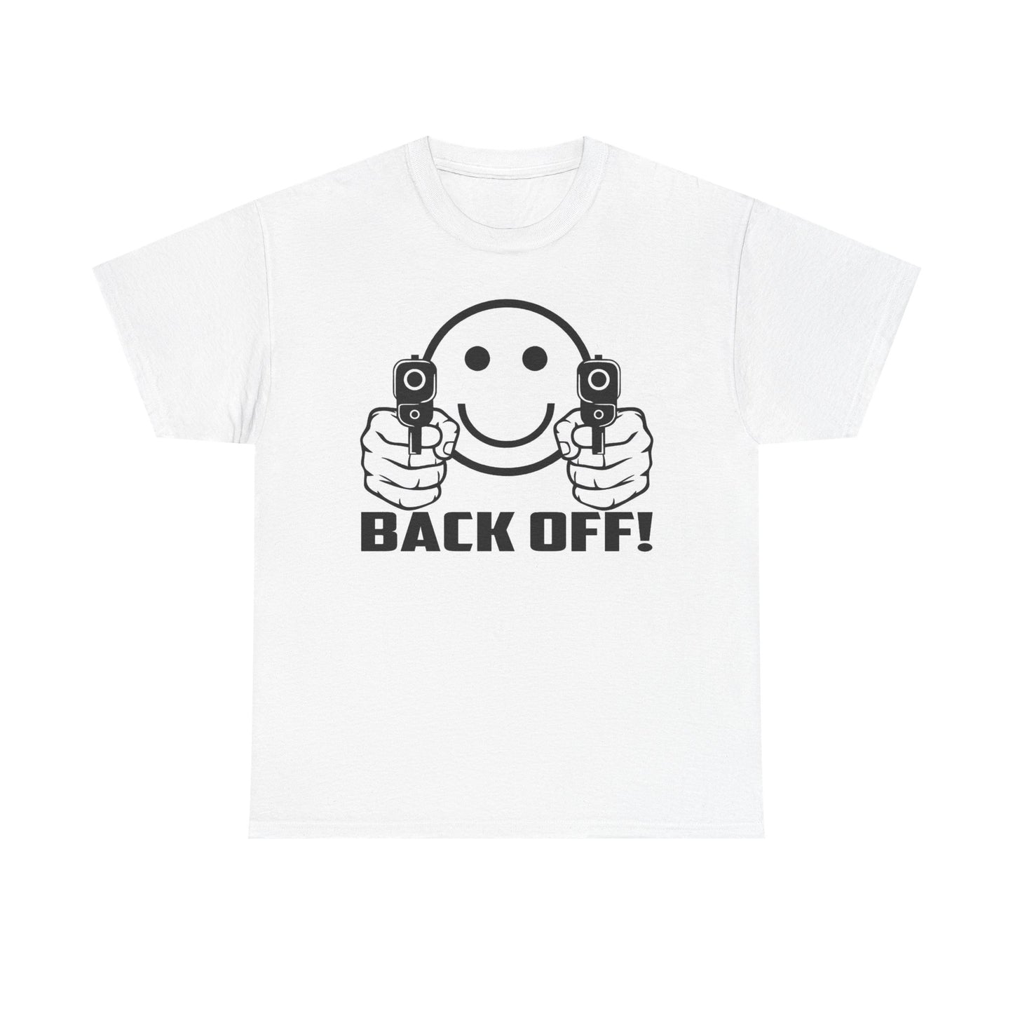 Back Off Graphic T Shirt Funny Guns Smiley Face Unisex Heavy Cotton Tee