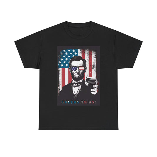 Abe Lincoln Tshirt Funny Pour Me A Drink Beer Pong USA Unisex Heavy Cotton Tee