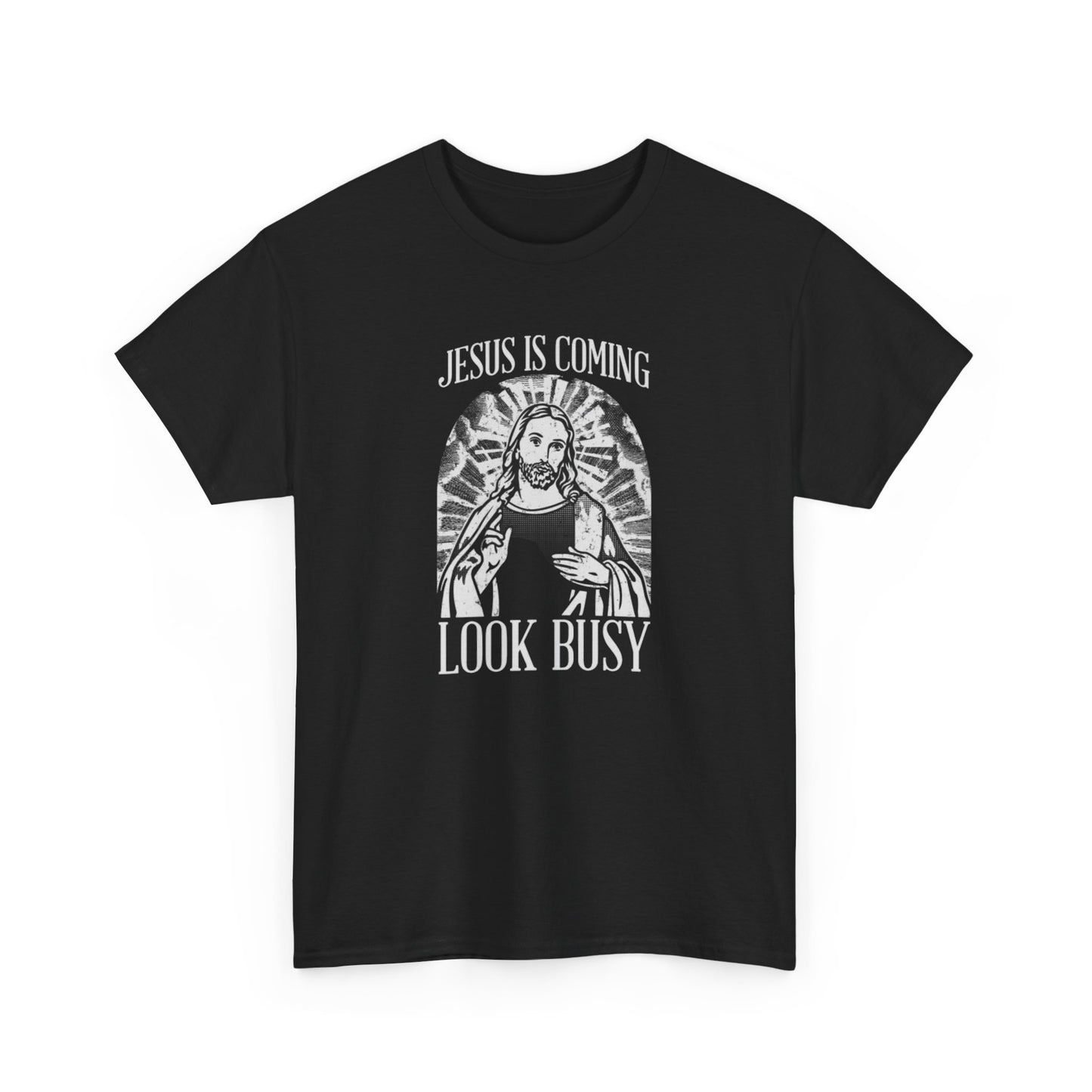 Jesus Is Coming Look Busy Funny Graphic T-Shirt Comfy Cotton Tee Brand NEW