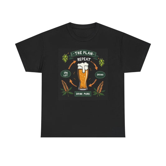 The Plan Drink Beer Funny Graphic T Shirt Unisex Heavy Cotton Tee