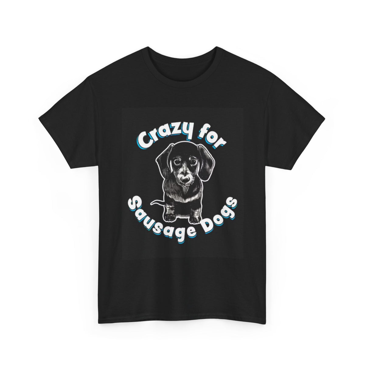 Crazy For Sausage Dogs Funny Shirt Dachshund Puppy Unisex Heavy Cotton Tee