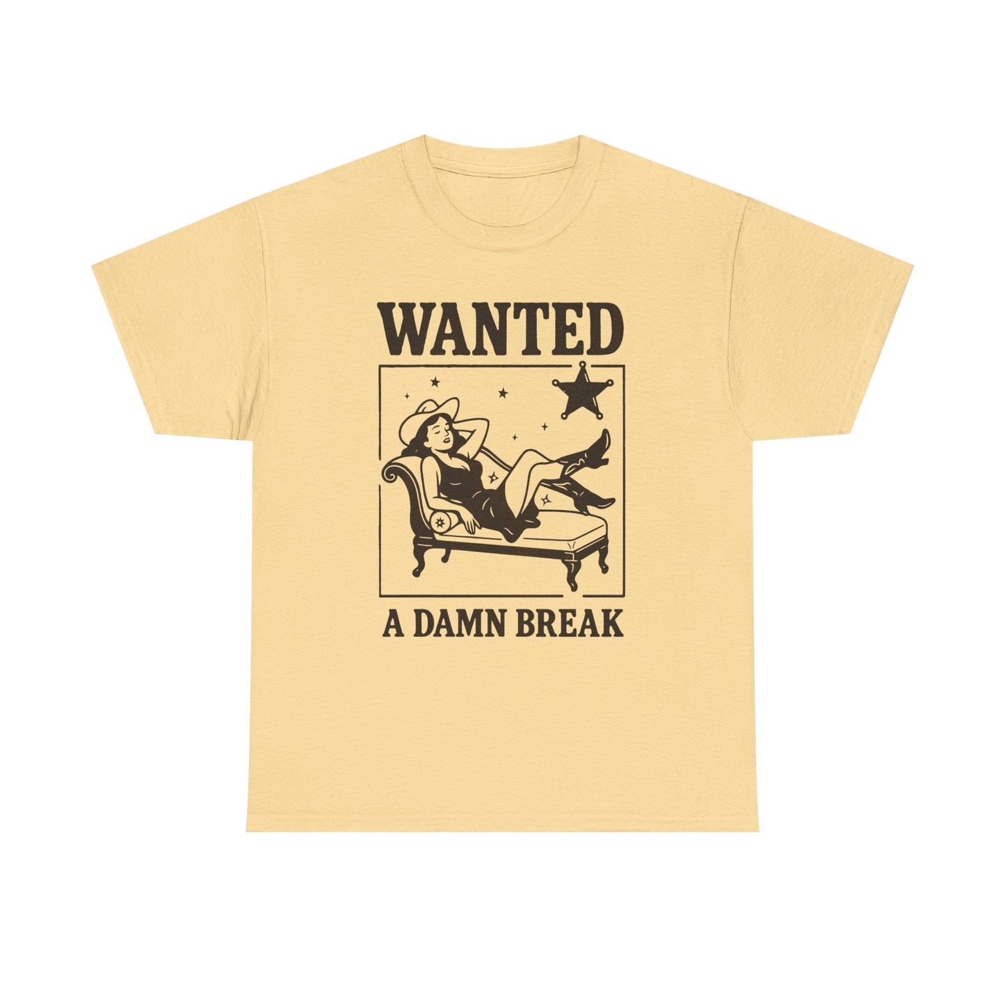 Wanted A Damn Break Vintage Graphic T-Shirt, Unisex Cotton Shirt