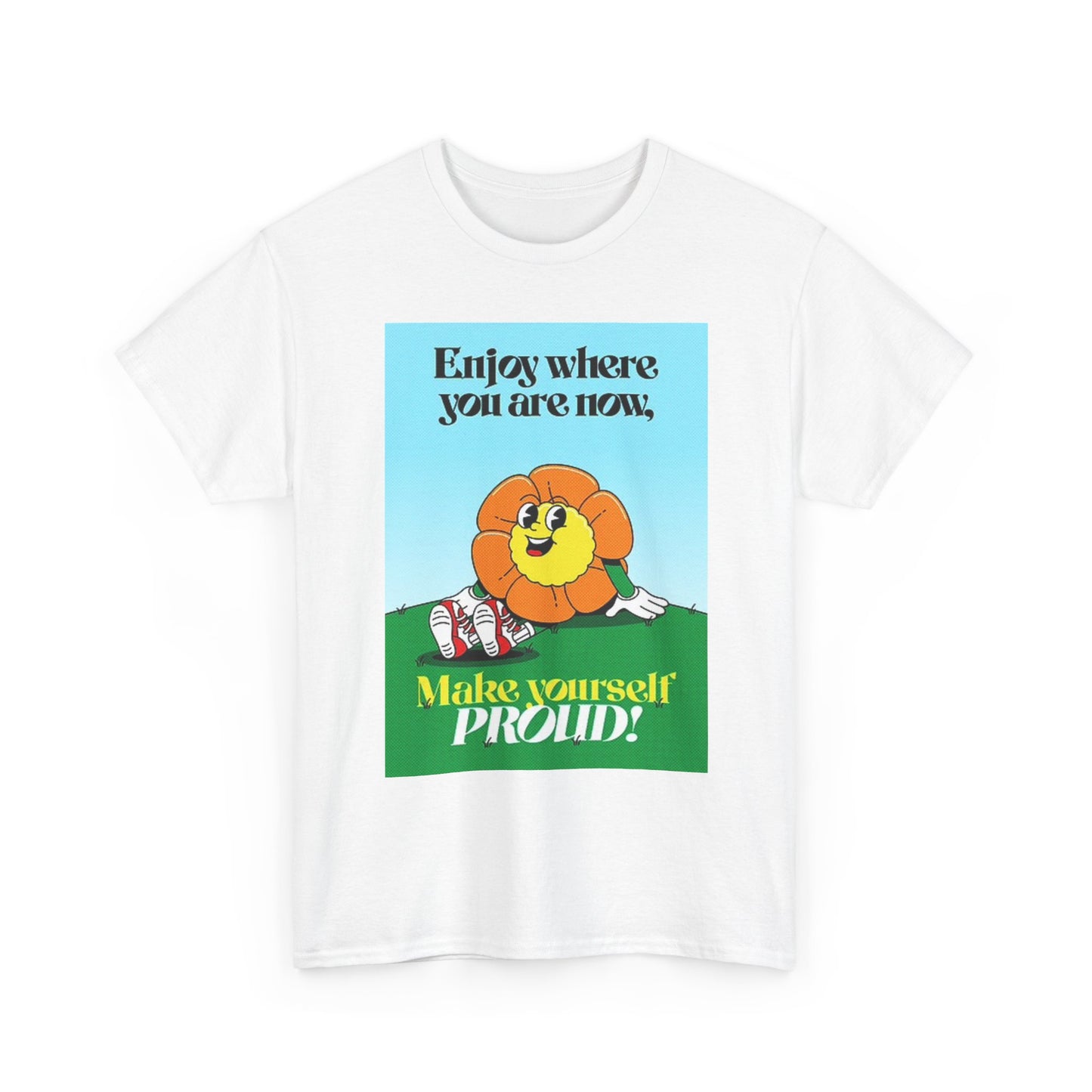 Enjoy Where You Are Graphic T Shirt Sunflower Happy Unisex Heavy Cotton Tee