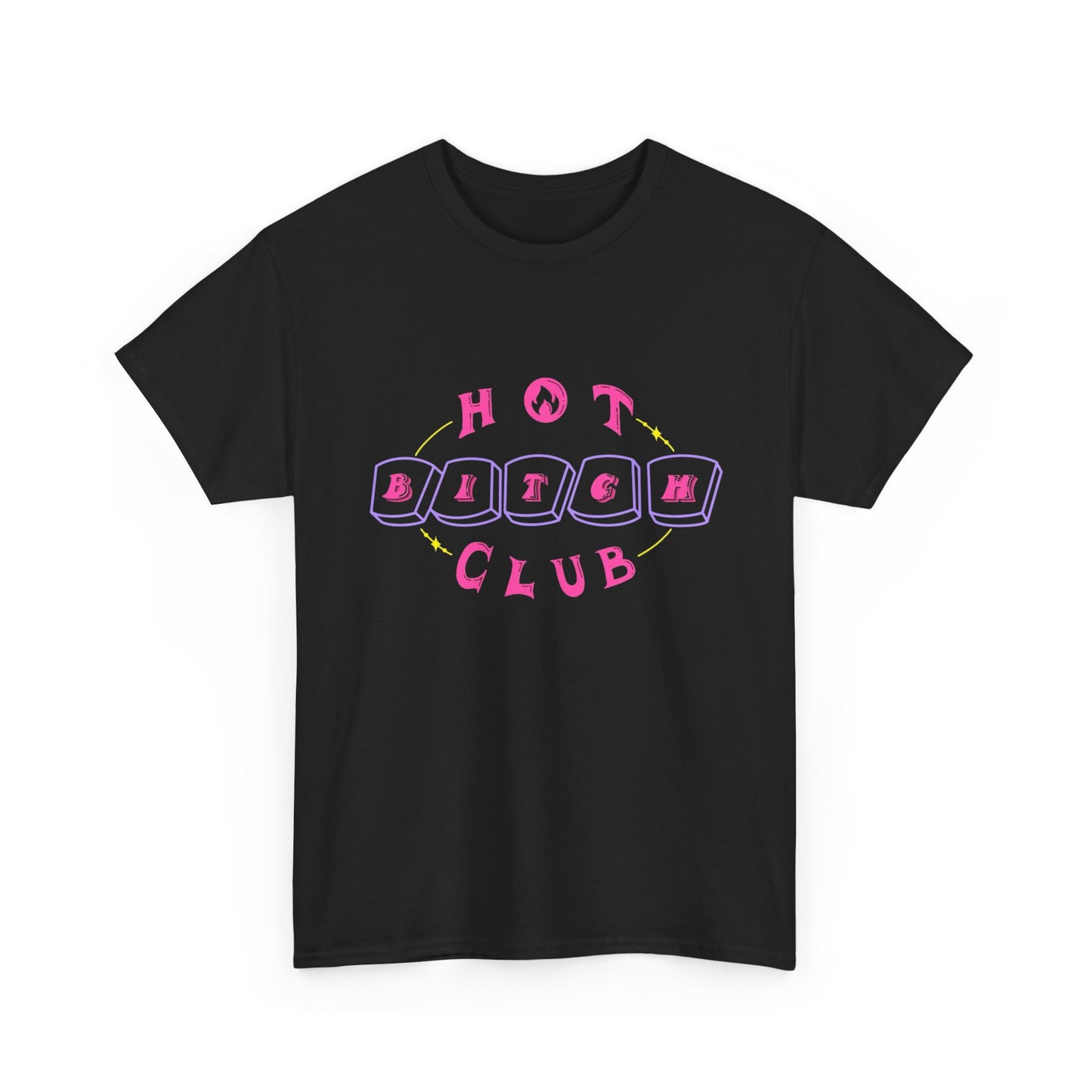 Hot Bitch Club Graphic T Shirt Heavy Cotton Tee