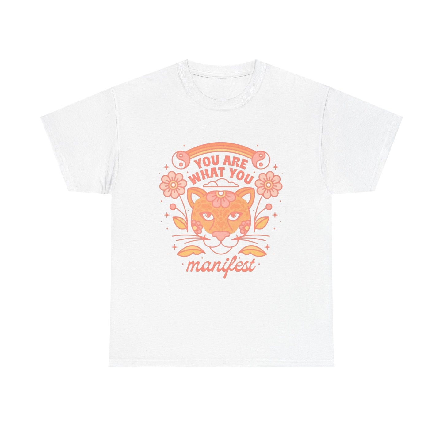 You Are What You Manifest Graphic T Shirt Unisex Heavy Cotton Tee