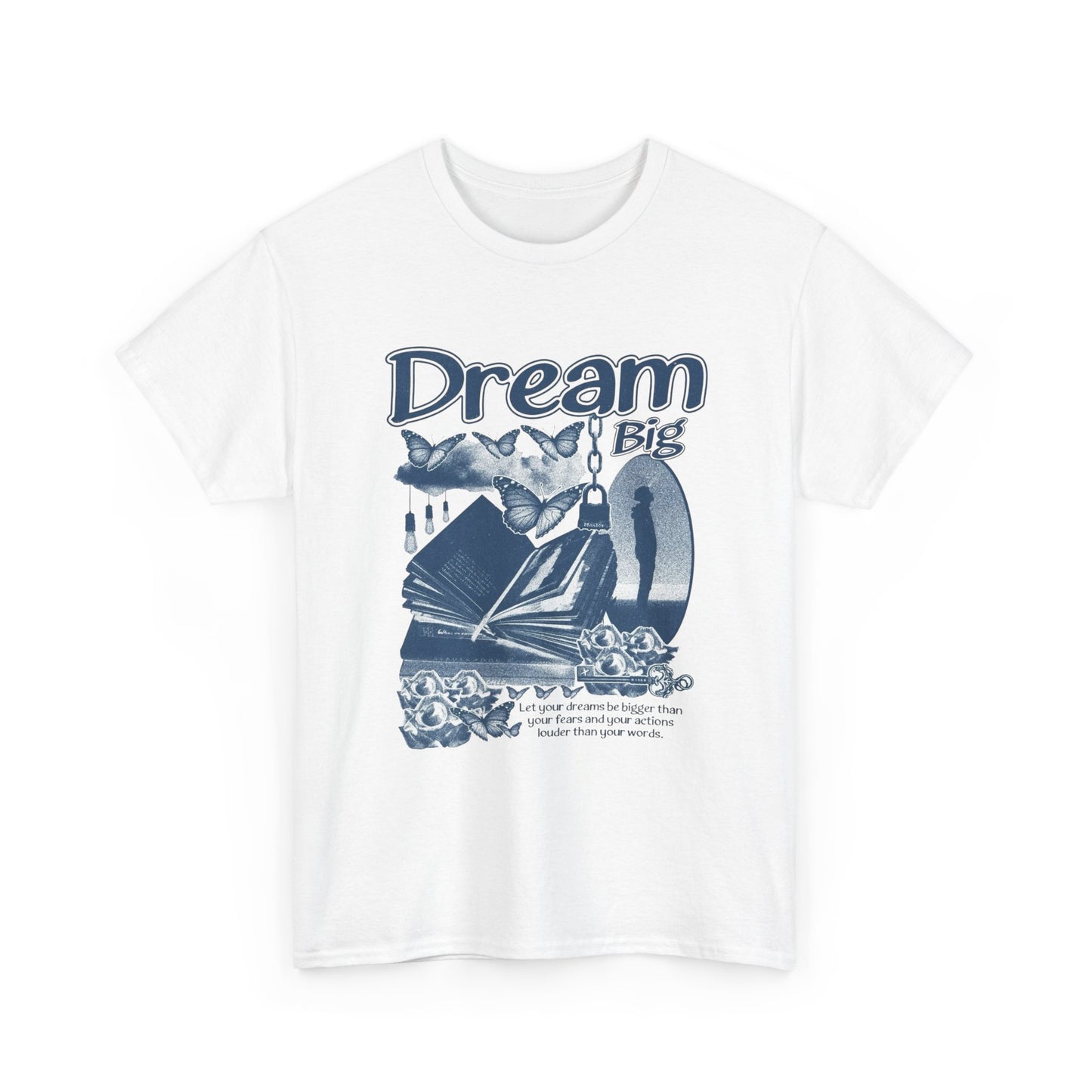 Dream Big Graphic T Shirt Unisex Heavy Cotton Tee