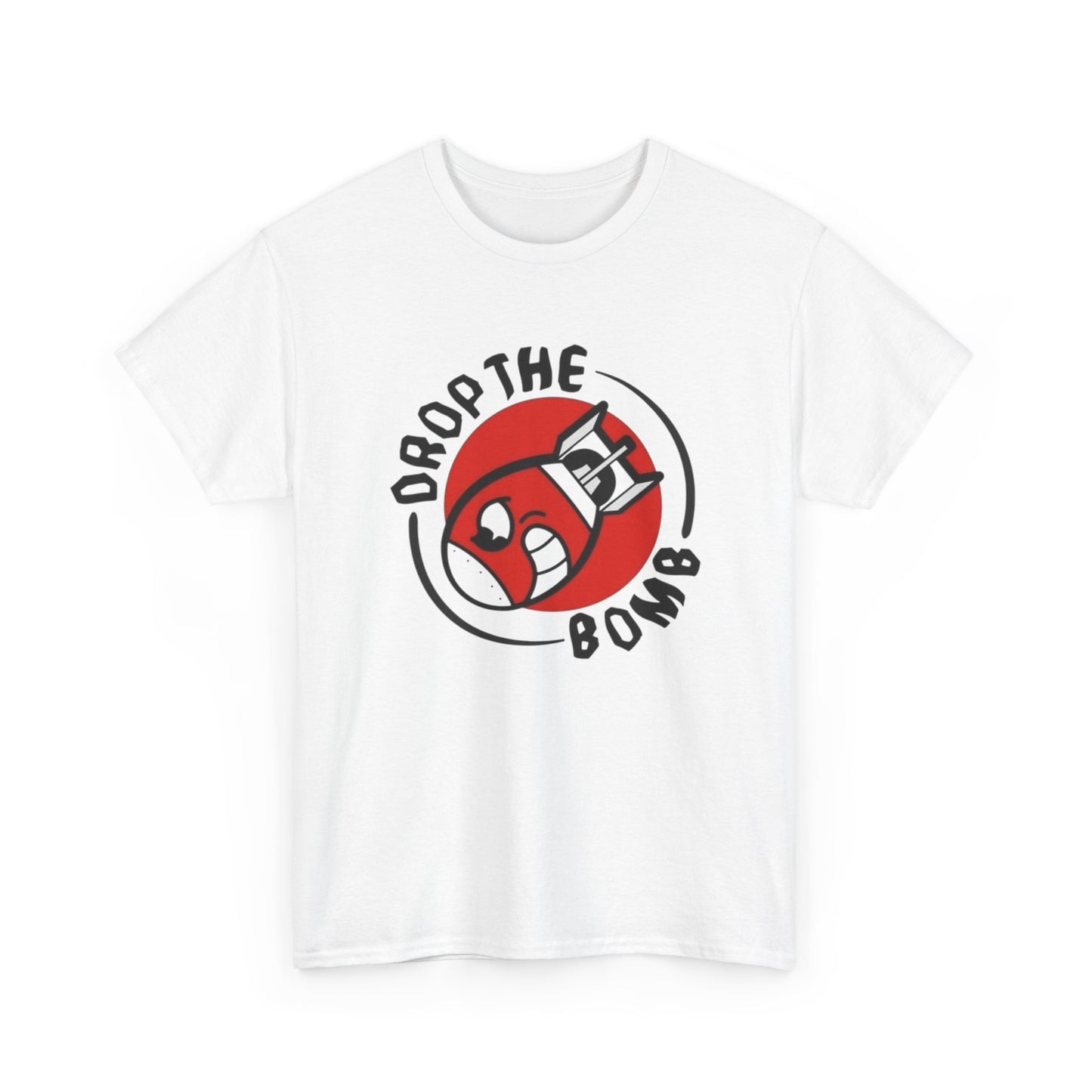 Drop The Bomb Graphic T-Shirt Unisex Heavy Cotton Tee NEW