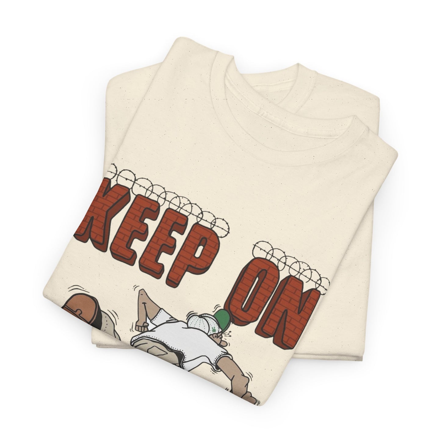 Keep On Stepping Graphic T Shirt Unisex Heavy Cotton Tee