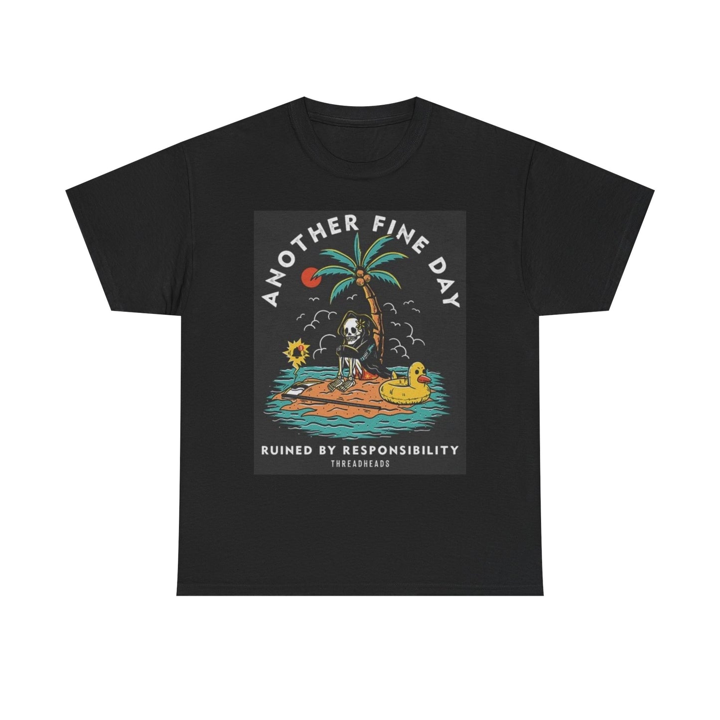 Another Fine Day Graphic T Shirt Vintage Unisex Heavy Cotton Tee