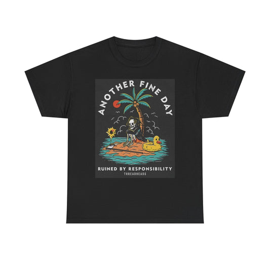 Another Fine Day Graphic T Shirt Vintage Unisex Heavy Cotton Tee