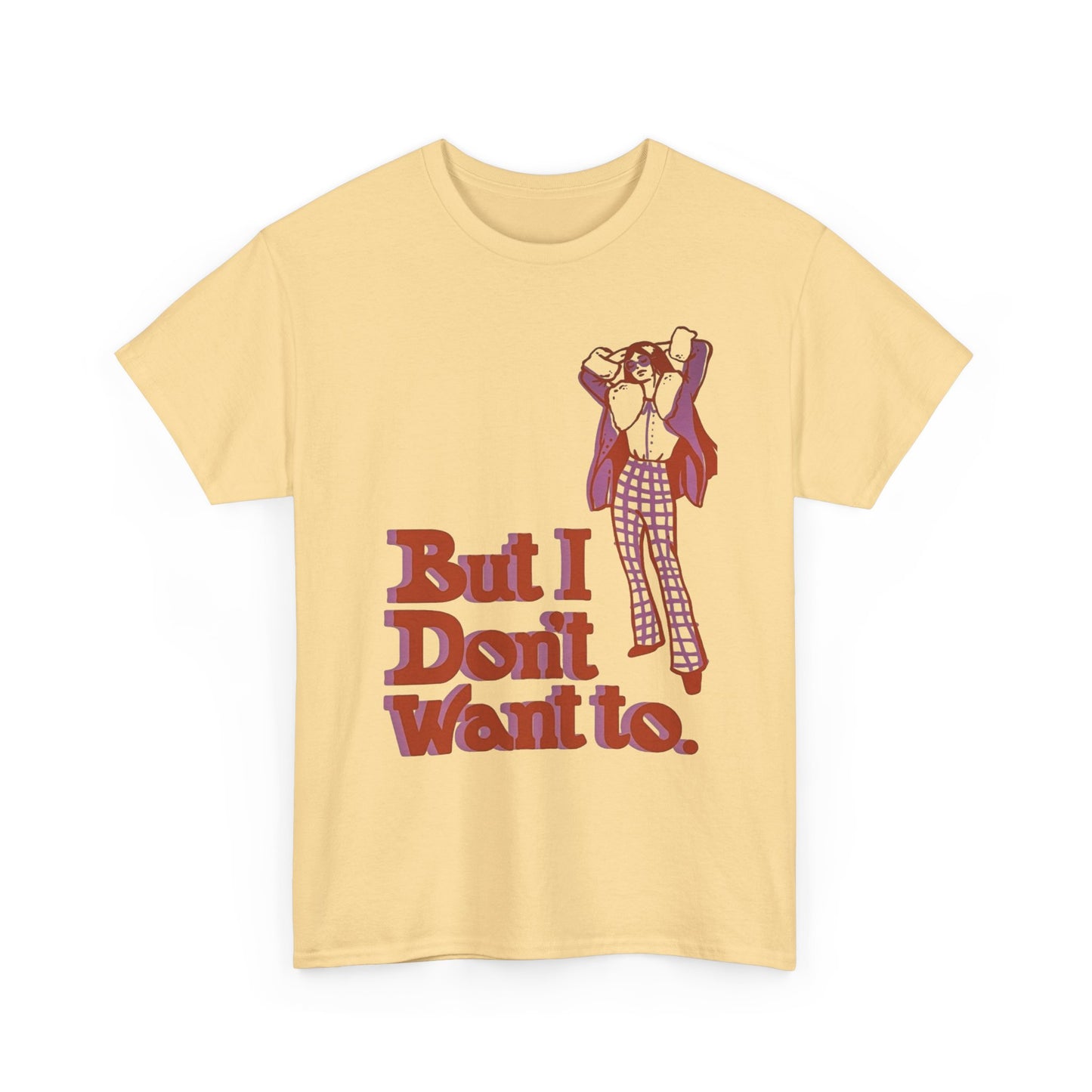 But I Don't Want To Funny Adulting Retro Graphic T Shirt Men's Heavy Cotton Tee
