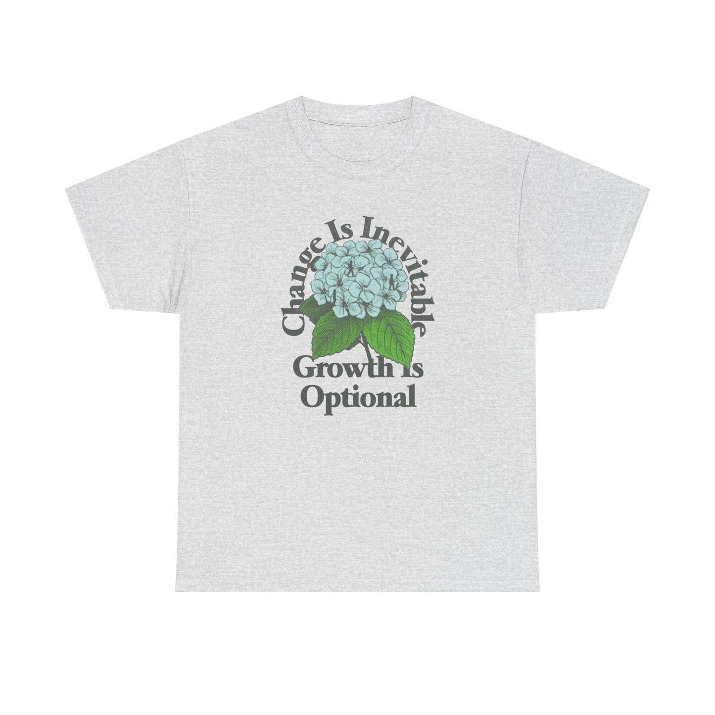 Change Is Inevitable Growth Is Optional Graphic T Shirt NEW Adult Heavy Cotton