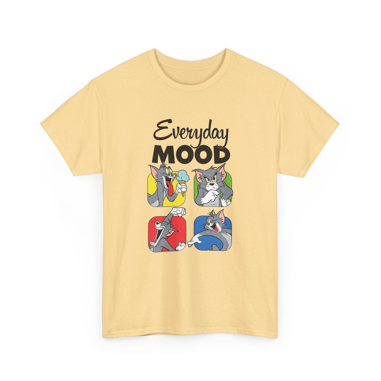 Everyday Mood Funny Graphic T Shirt Unisex Heavy Cotton Tee
