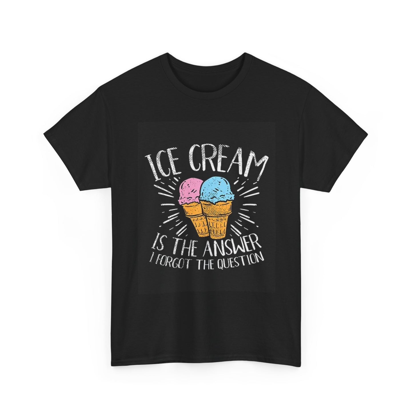 Ice Cream Is The Answer T Shirt Graphic Unisex Heavy Cotton Tee