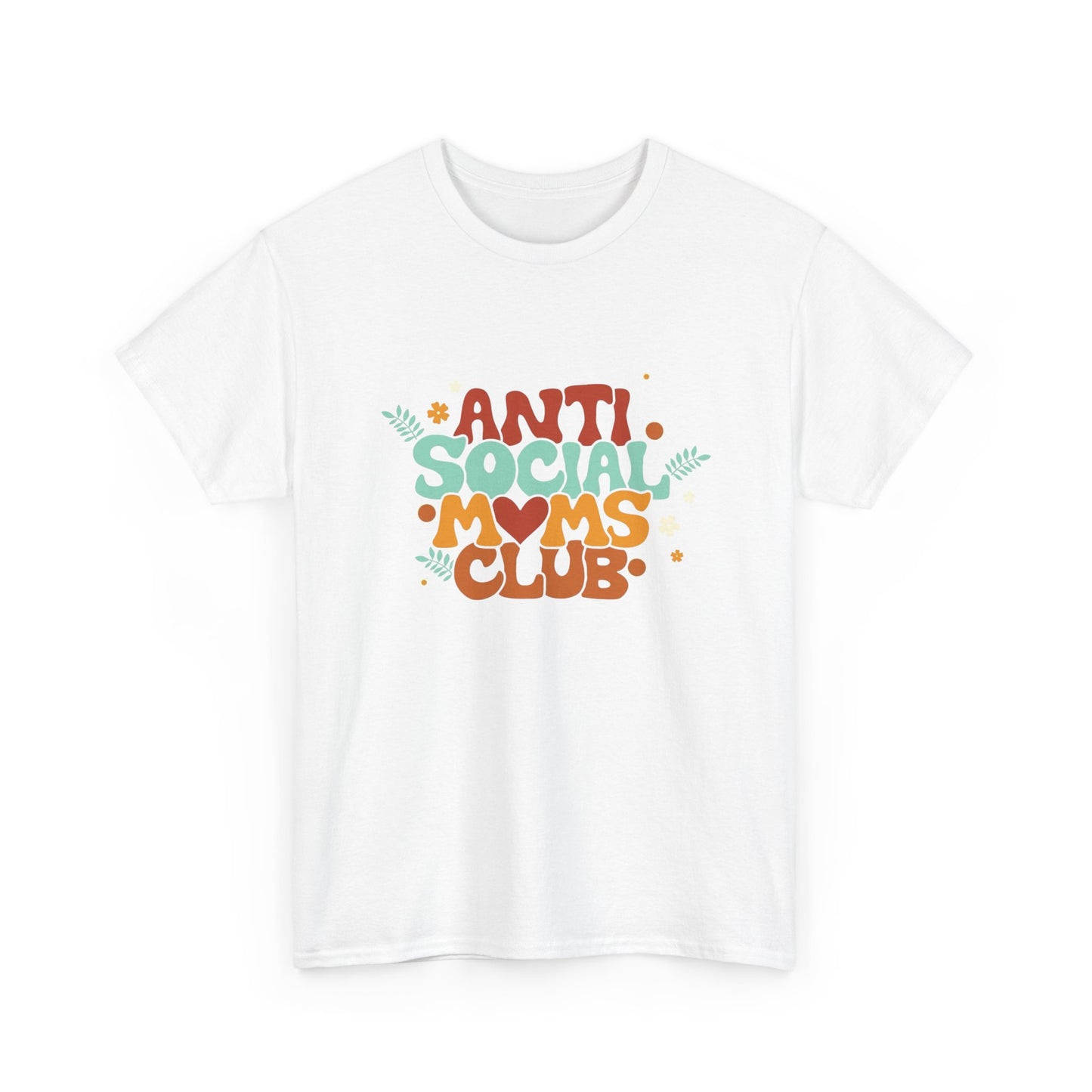 Anti Social Moms Club Graphic T Shirt Unisex Heavy Cotton Tee
