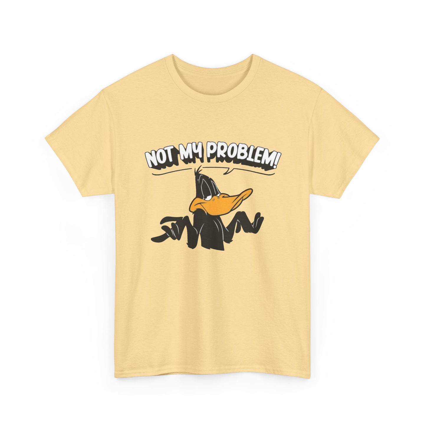 Not My Problem Funny Graphic T Shirt Unisex Heavy Cotton Tee