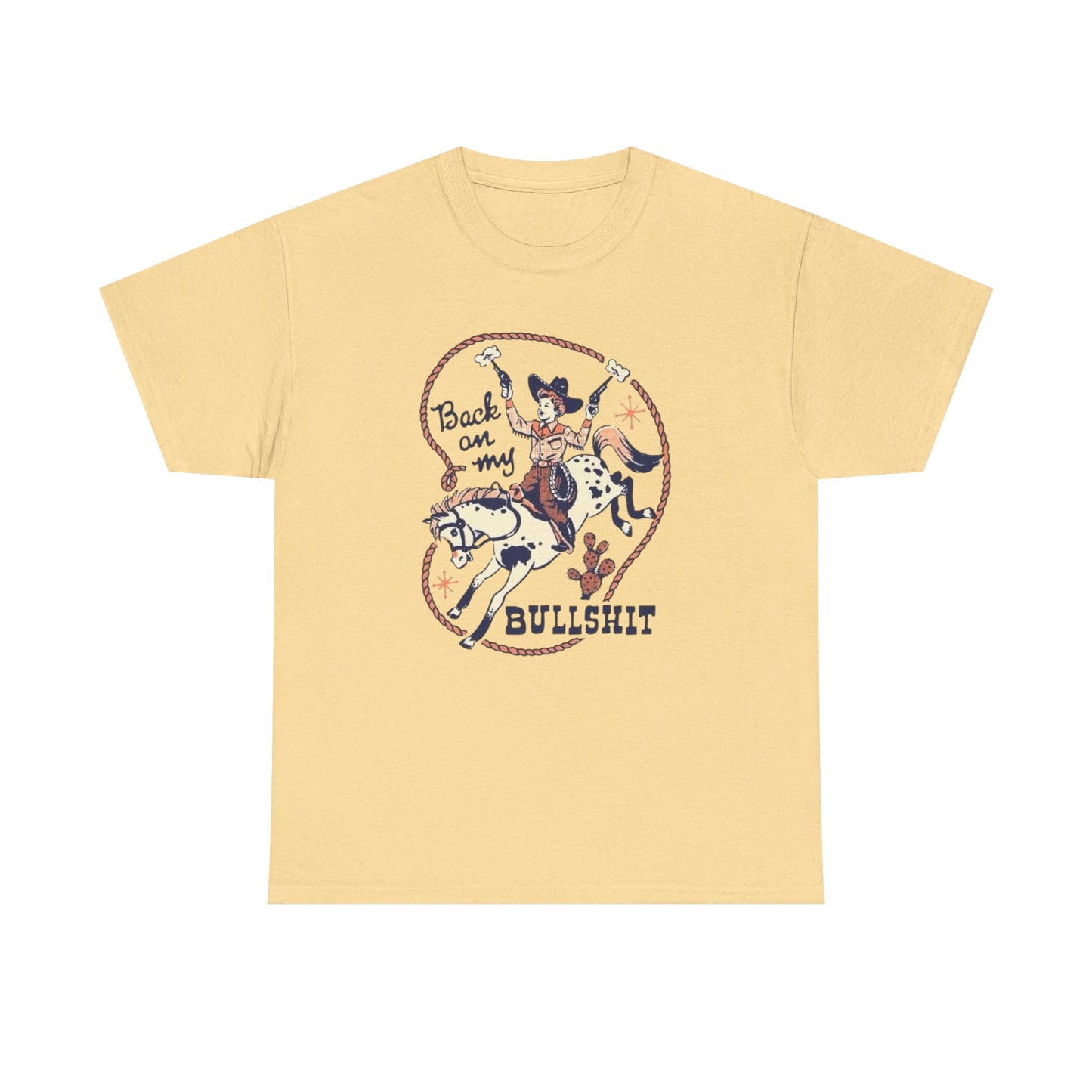Back On My BS Cowgirl Western Funny Graphic T Shirt Unisex Heavy Cotton Tee