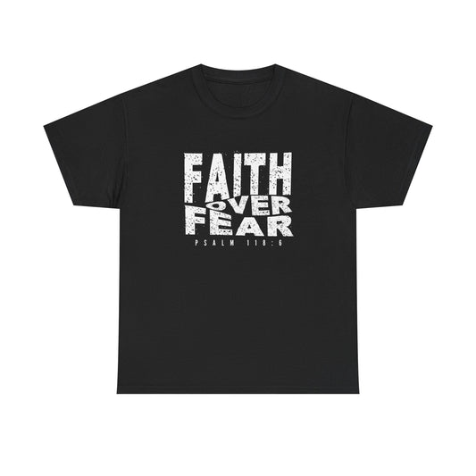 Faith Over Fear Graphic T Shirt NEW GIFT Unisex Heavy Cotton Tee