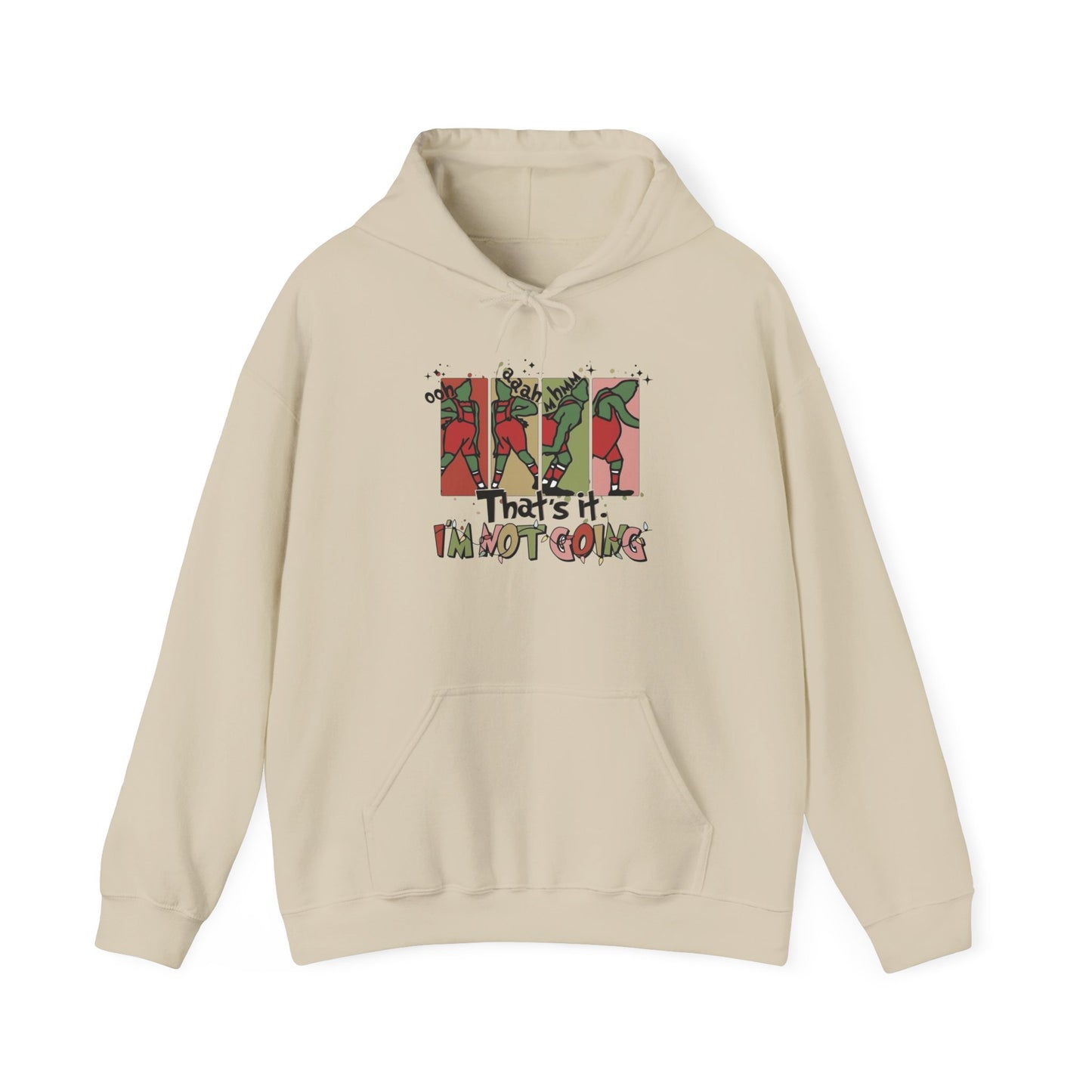 The Grinch Funny Im Not Going Graphic Hoodie Heavy Blend™ Hooded Sweatshirt
