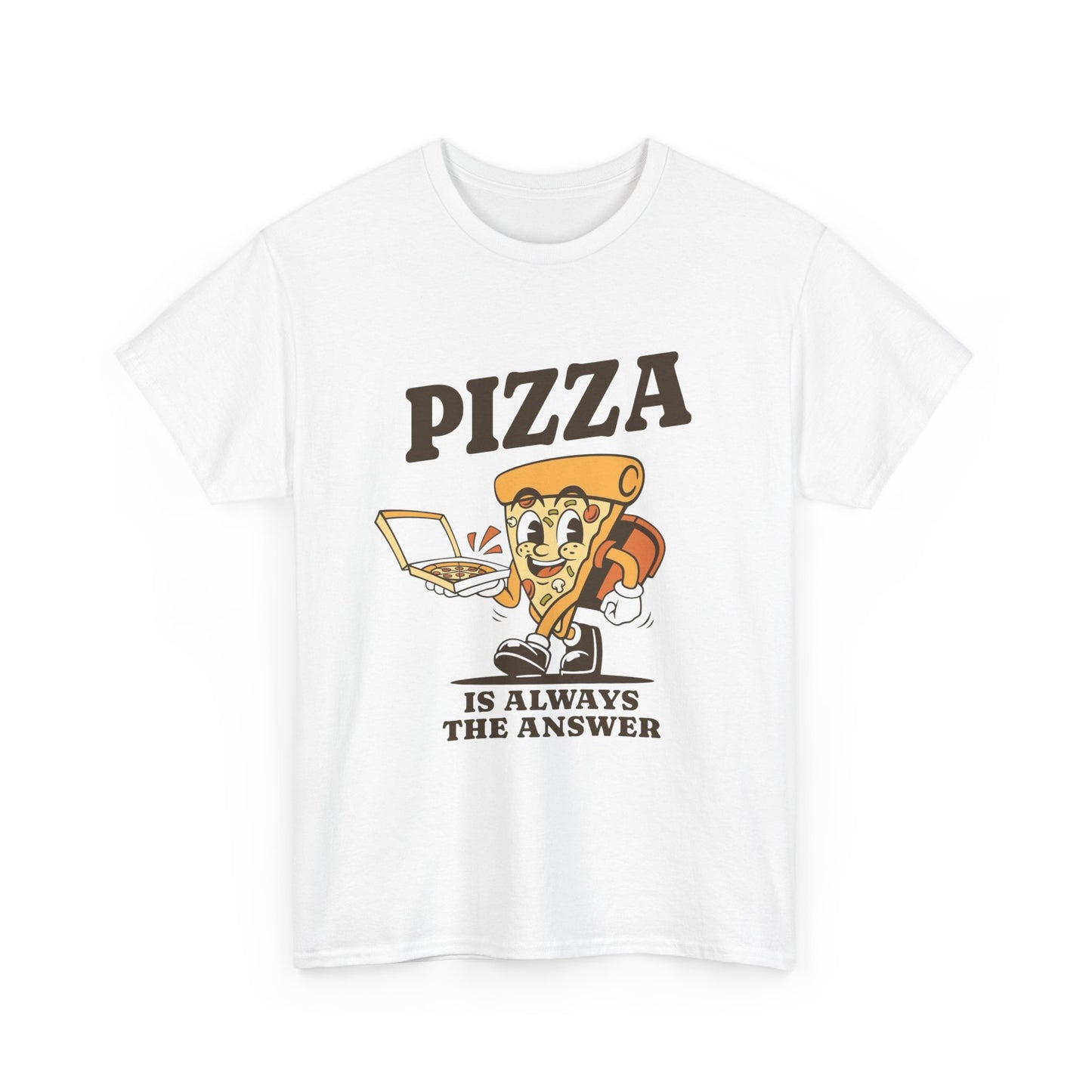 Pizza Is Always The Answer T Shirt Unisex Heavy Cotton Tee