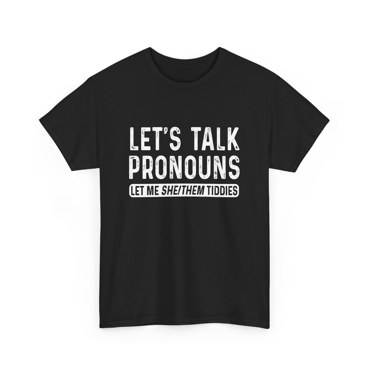 Funny Titties Jokes Graphic T Shirt ADULT Unisex Heavy Cotton Tee