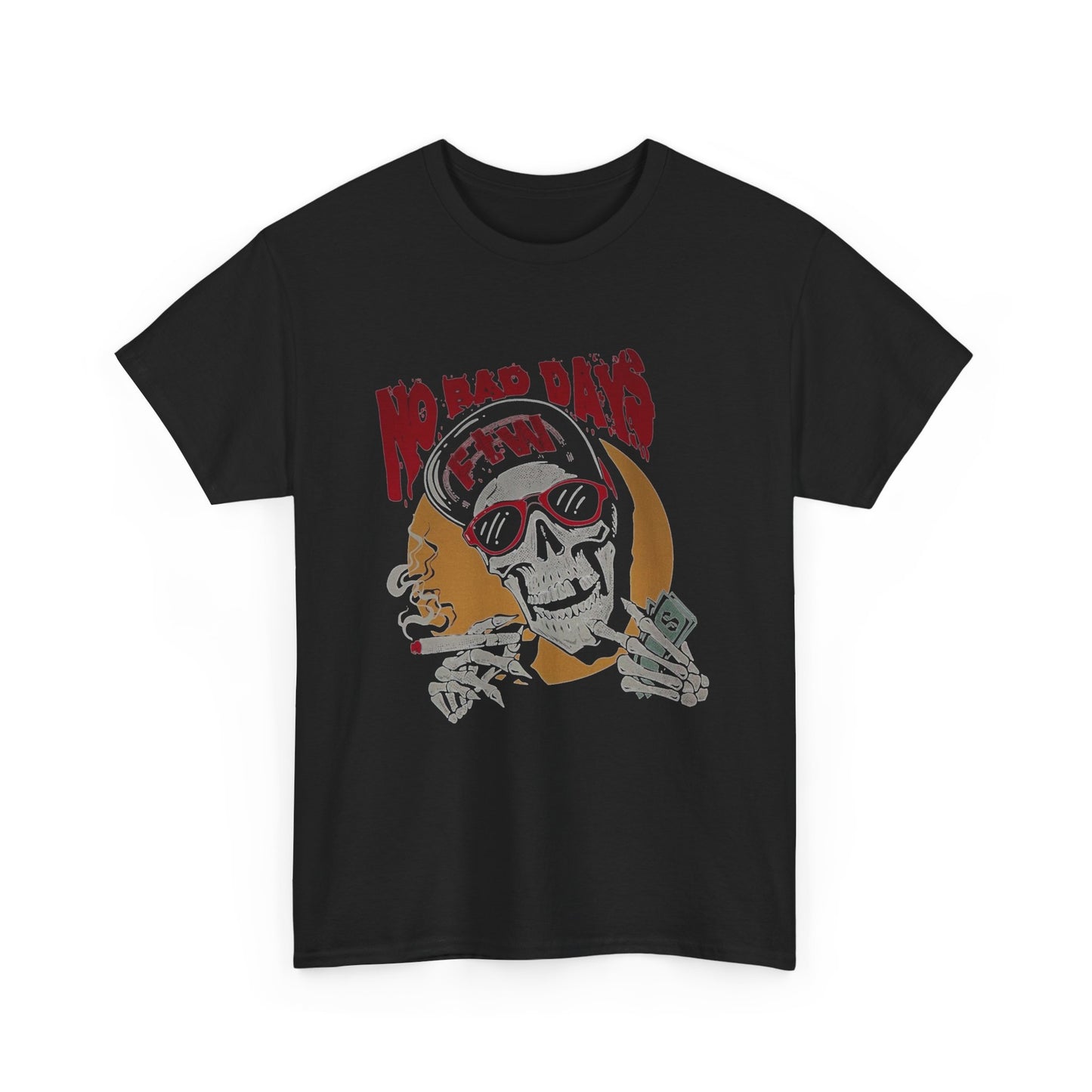 No Bad Days FTW Graphic T Shirt NEW Unisex Heavy Cotton Tee