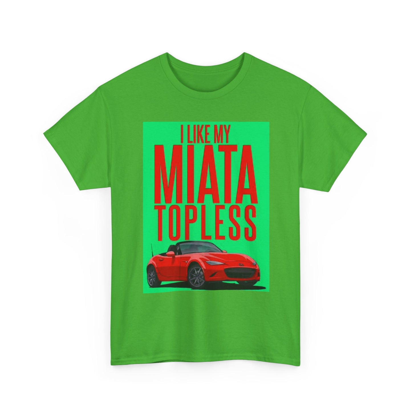 Miata Graphic T Shirt Retro Topless Funny Car Lover Unisex Heavy Cotton Tee