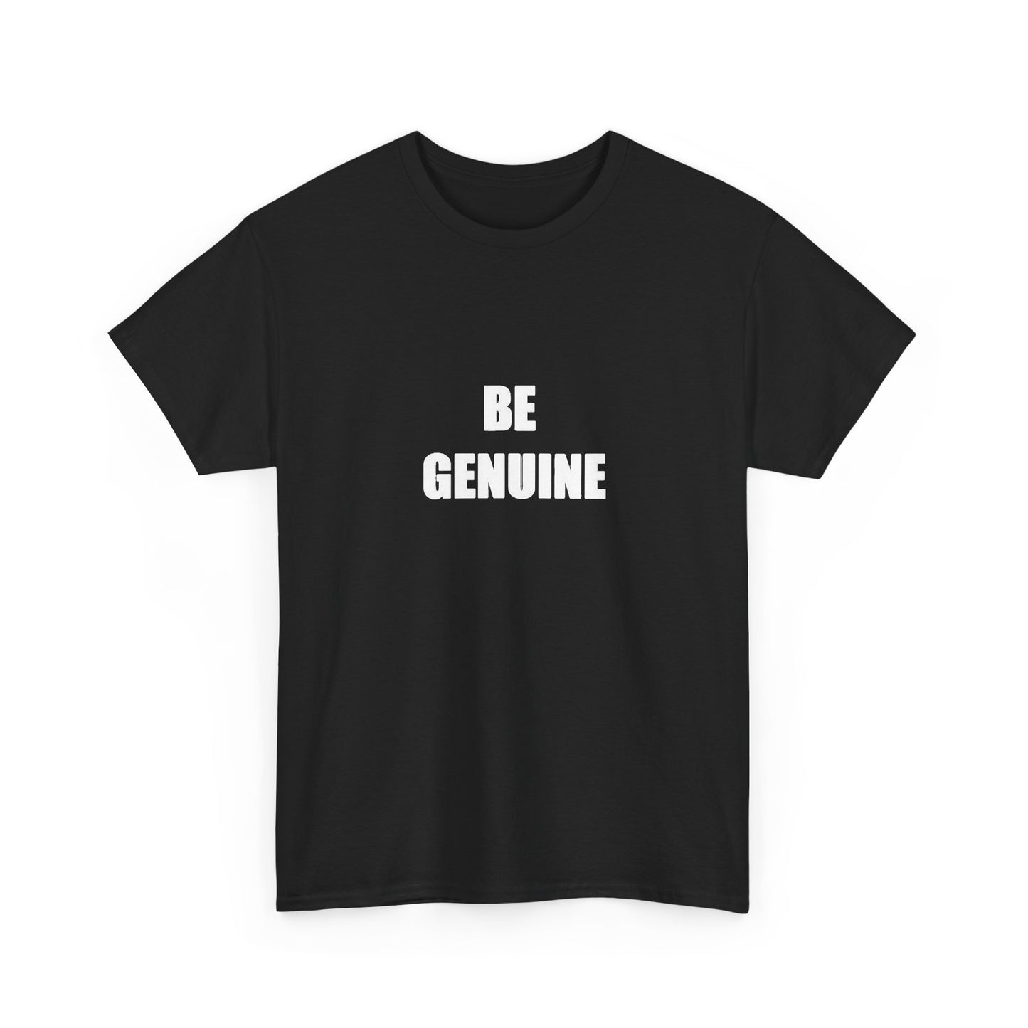 Be Genuine Graphic T Shirt New Adult Tee Vintage