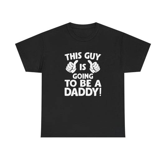 Going To Be A Daddy Graphic T Shirt Unisex Heavy Cotton Tee