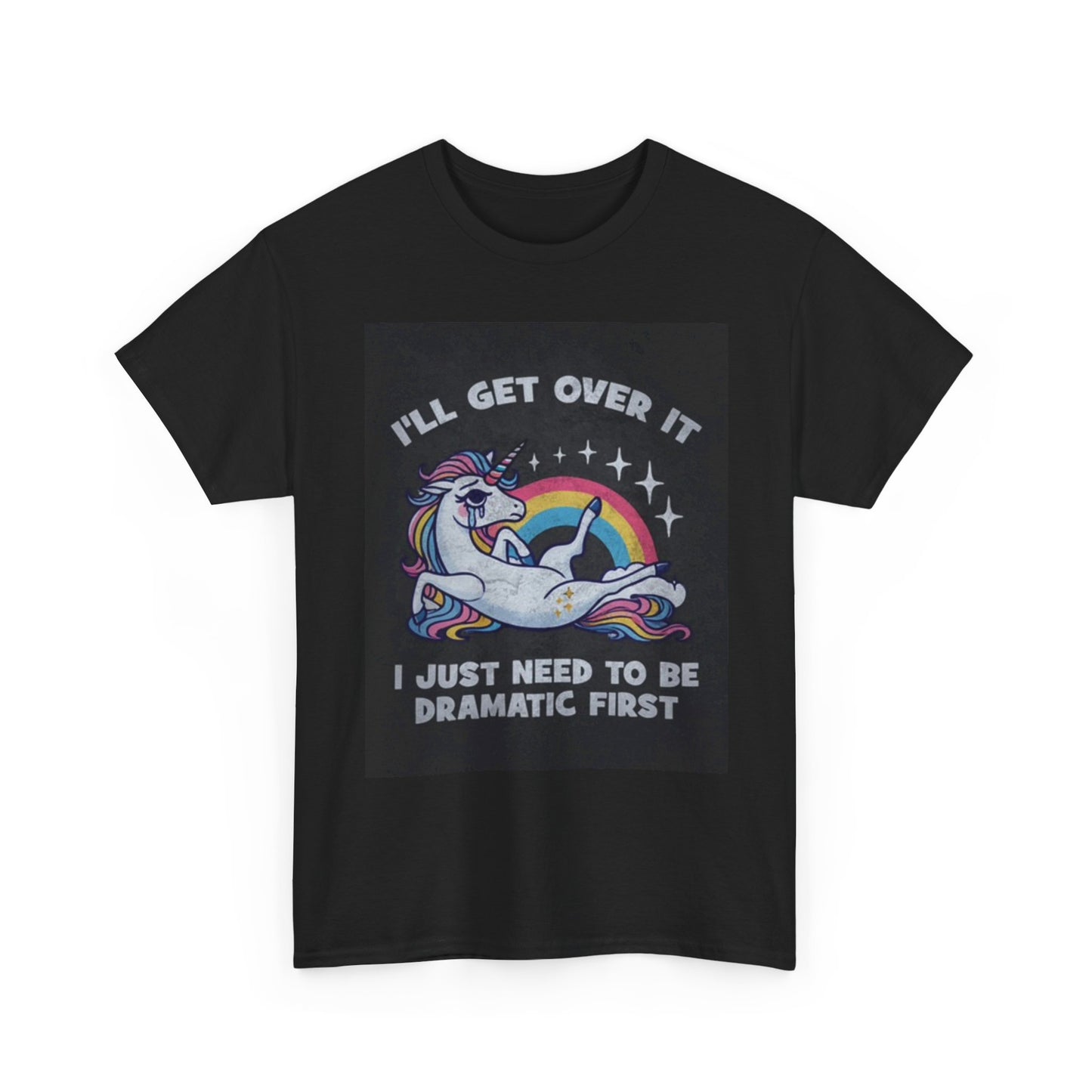 Ill Get Over It Unicorn Rainbow T Shirt Funny Comedy Unisex Heavy Cotton Tee