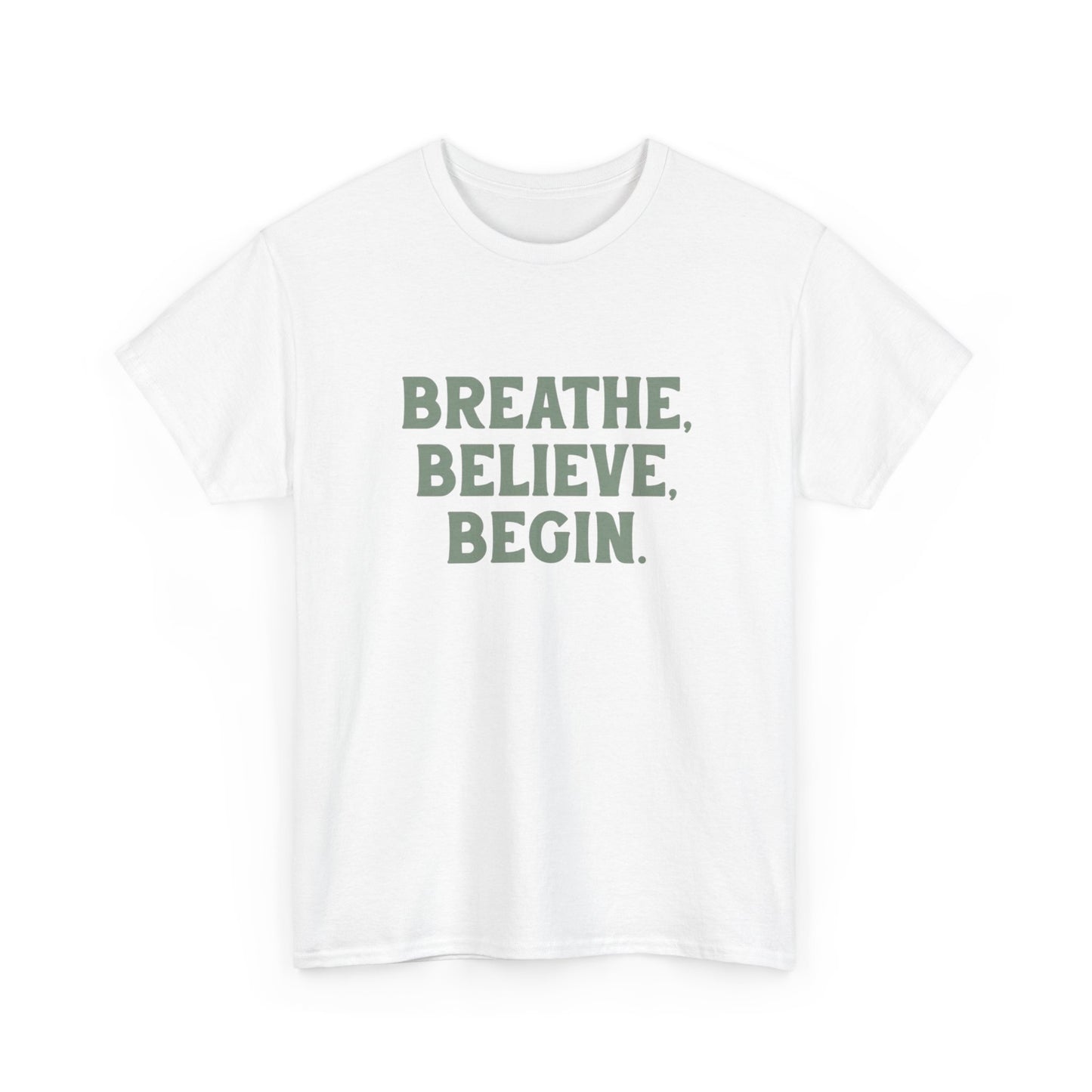 Breathe Believe Begin Graphic T Shirt NEW ADULT Tee