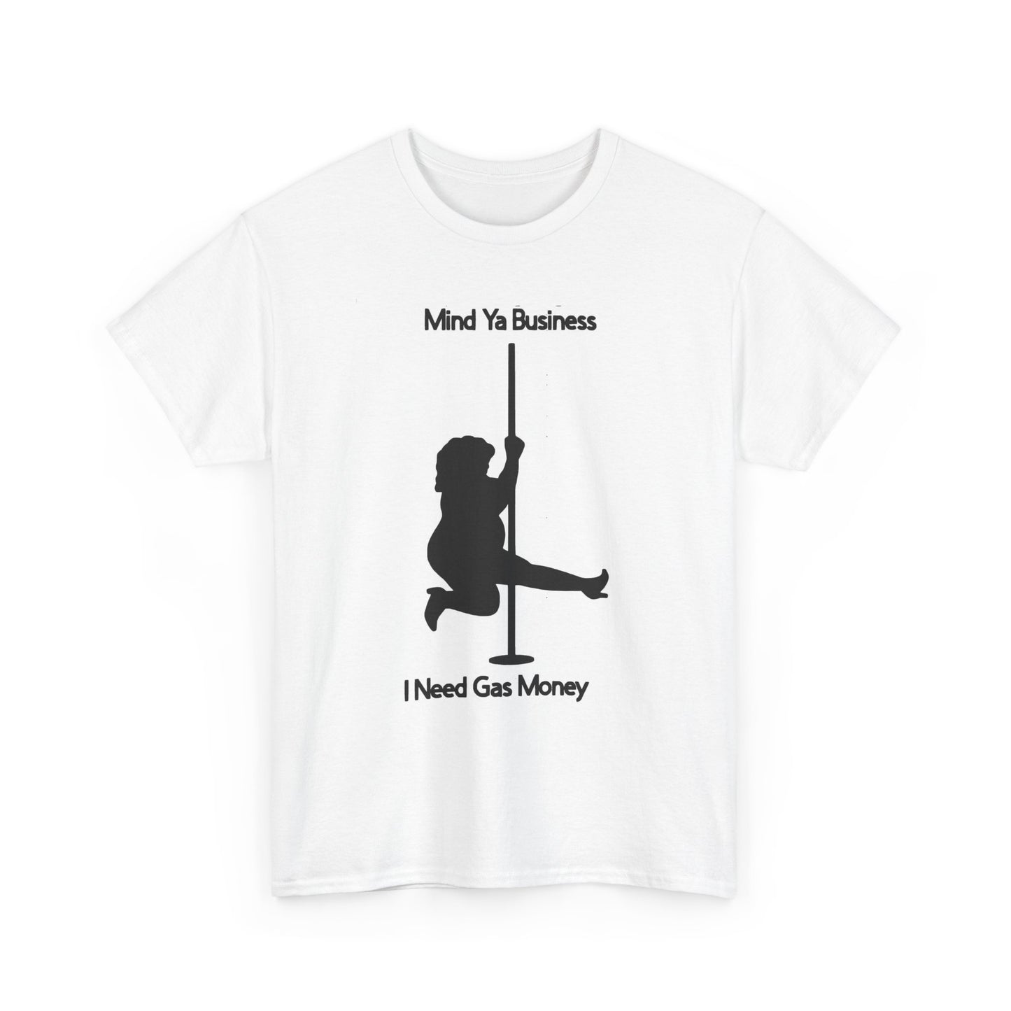 I Need Gas Money Funny Graphic T Shirt Brand New Cotton Tee