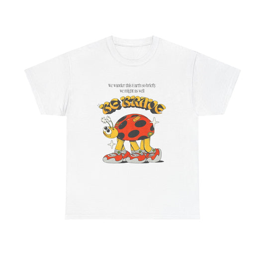 Be Brave Ladybug Graphic T Shirt Unisex Heavy Cotton Tee