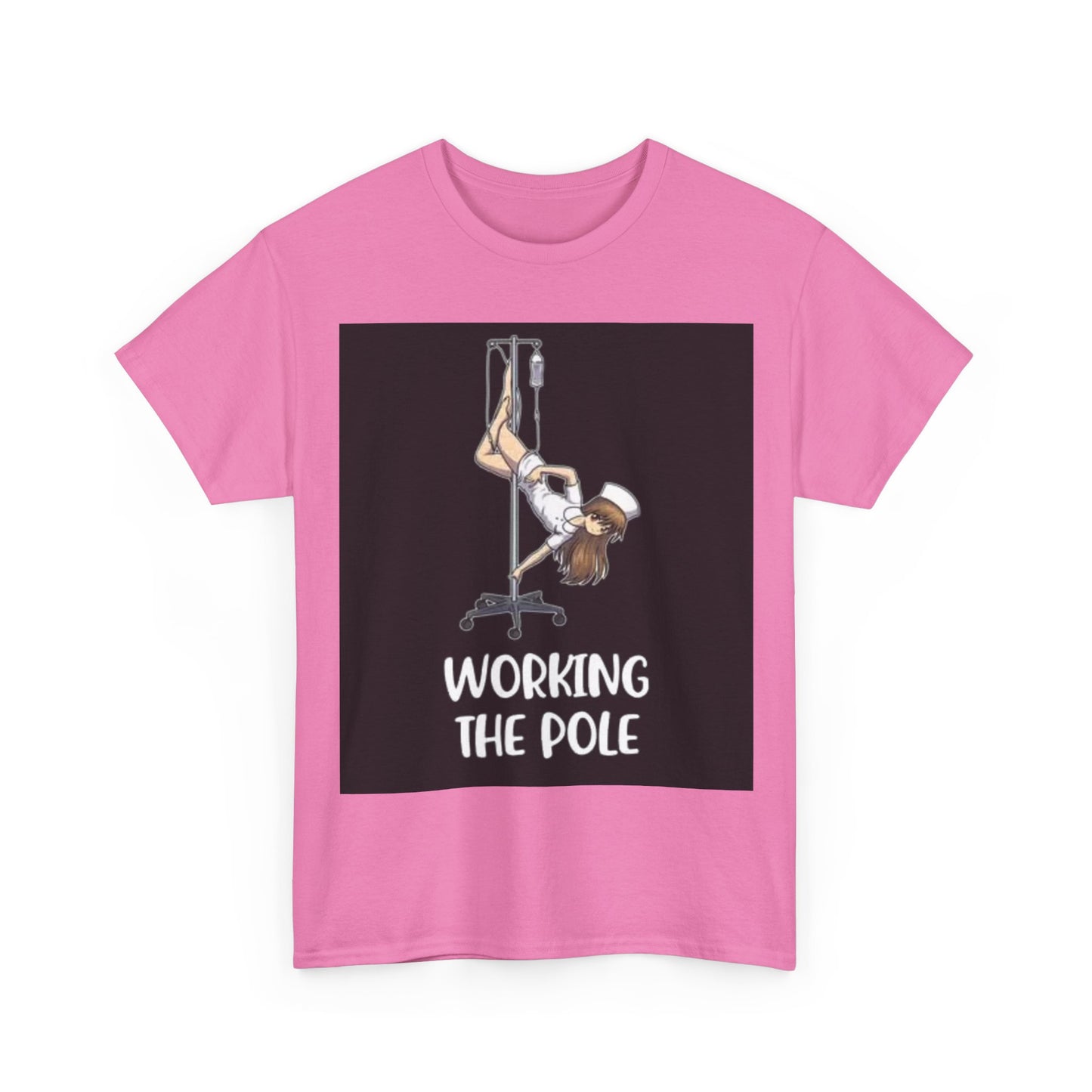Nurse Working The Pole Funny Graphic T Shirt Doctor Unisex Heavy Cotton Tee