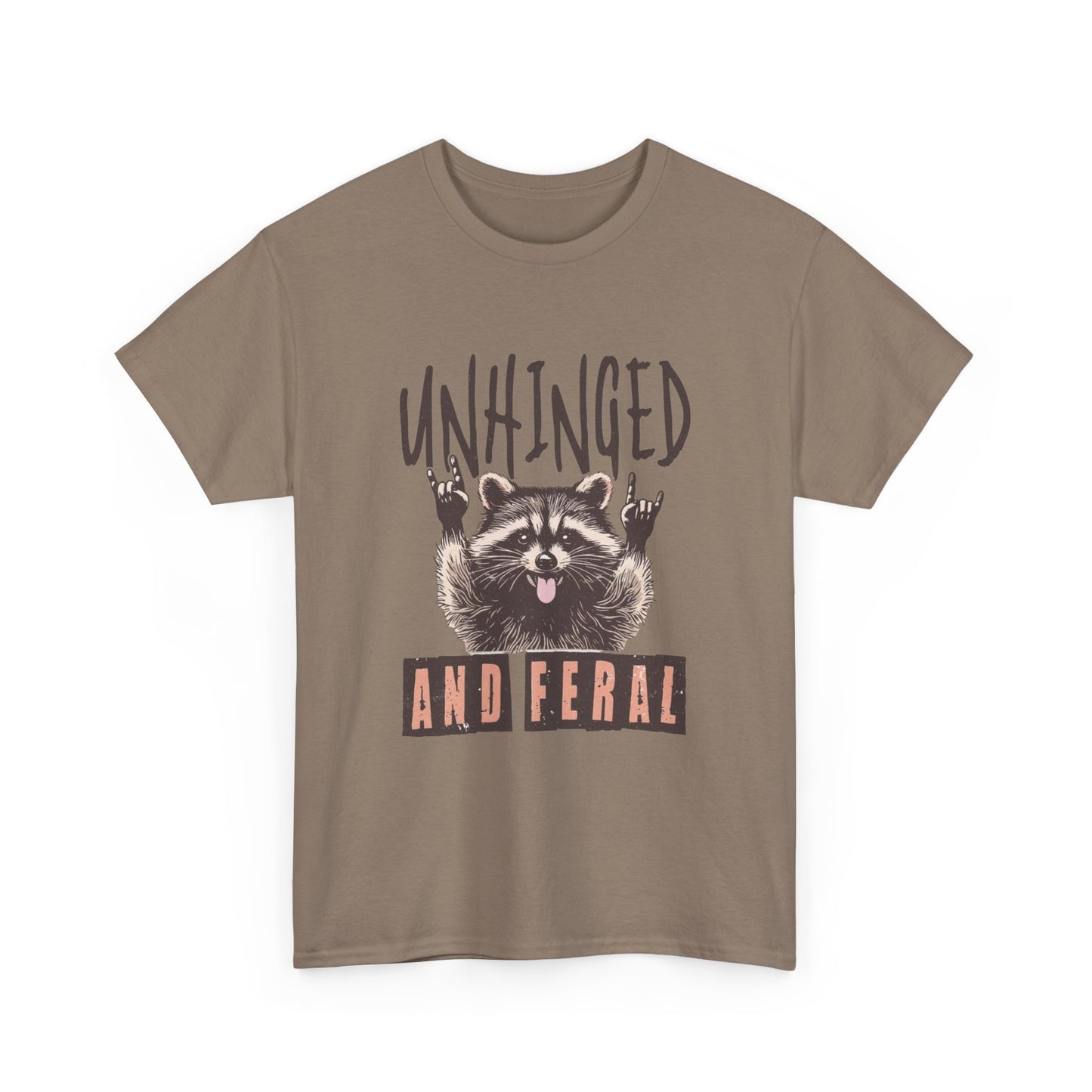 Unhinged And Feral Funny Graphic T Shirt Unisex Heavy Cotton Tee