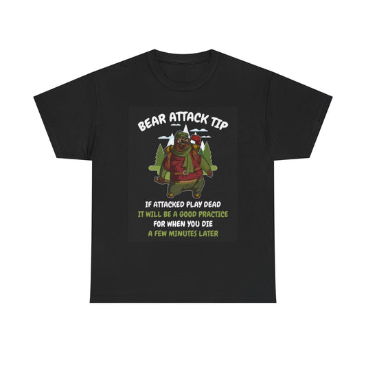 Bear Attack Tip Graphic T Shirt Funny Camping Fire Hunting Unisex Heavy Cotton