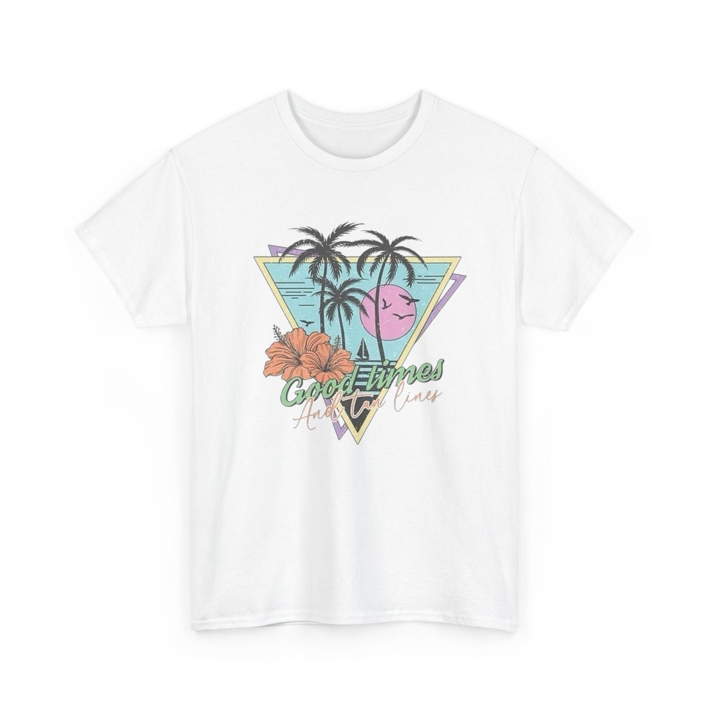 Good Times And Tan Lines Graphic T Shirt ALL SIZES Tee Unisex Heavy Cotton