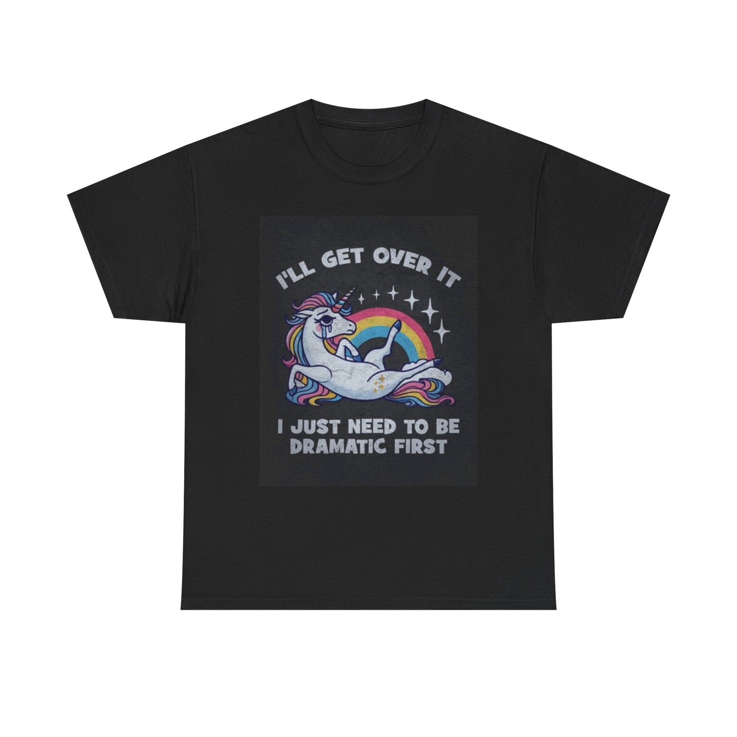 Ill Get Over It Unicorn Rainbow T Shirt Funny Comedy Unisex Heavy Cotton Tee