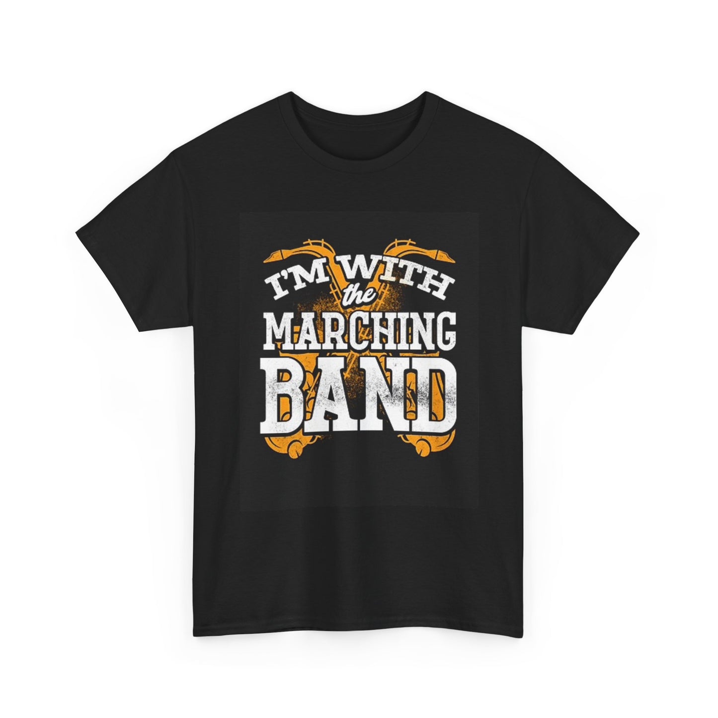 Im With The Marching Band T Shirt Funny Graphic Unisex Heavy Cotton Tee