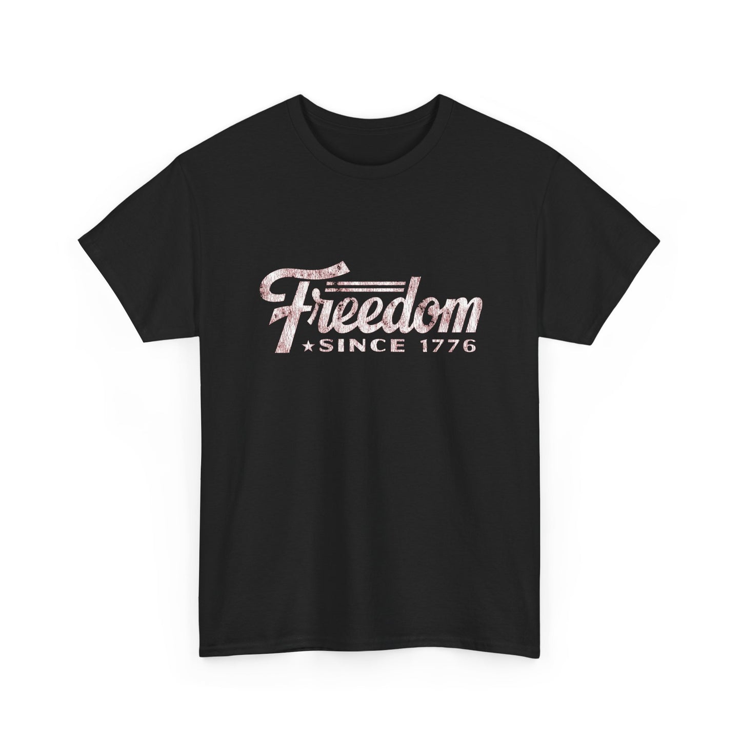 Freedom Since 1776 Graphic T Shirt Heavy Cotton Tee NEW ADULT UNISEX