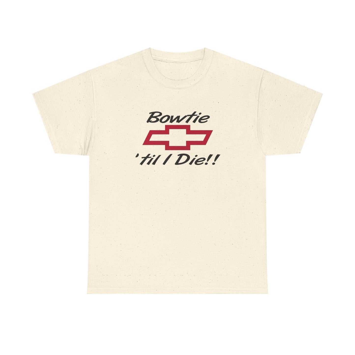Bowtie Till I Die Chevrolet Graphic T Shirt NEW ADULT Tee