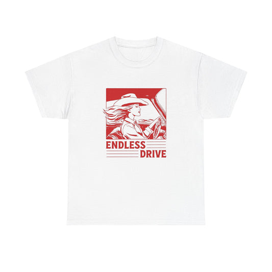 Endless Drive Cowgirl Western Graphic T Shirt Unisex Heavy Cotton Tee